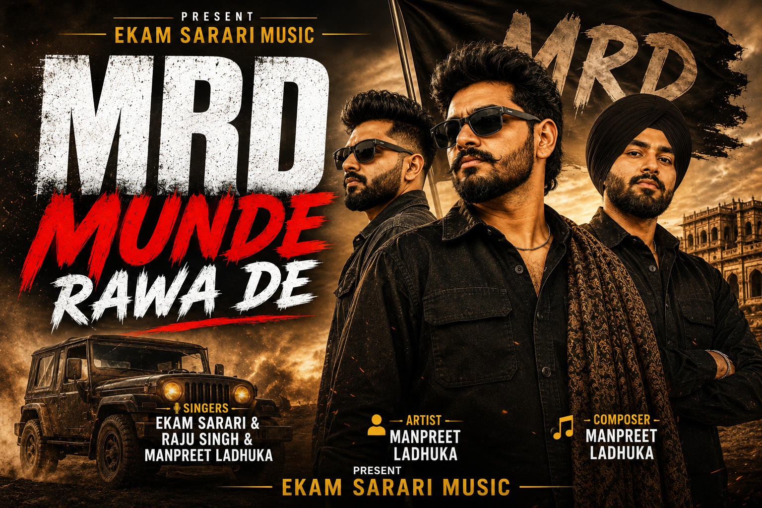 MRD Munde Rawa De  Ekam Sarari  Manpreet Ladhuka  Raju Singh 